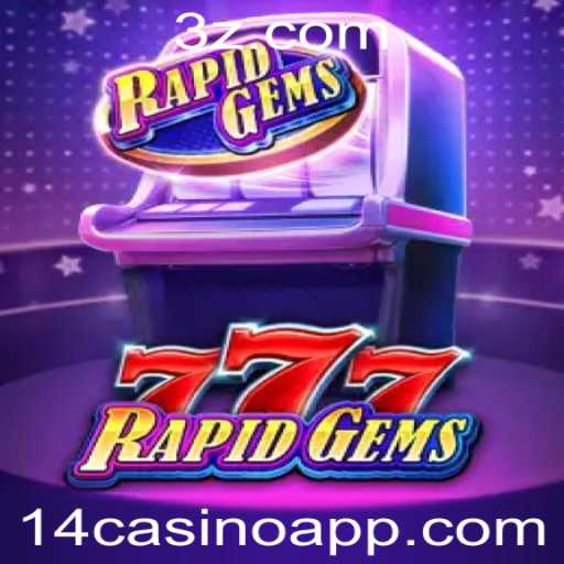 Descubra o Fascinante Jogo RapidGems777: A Emoção das Joias com 14casino